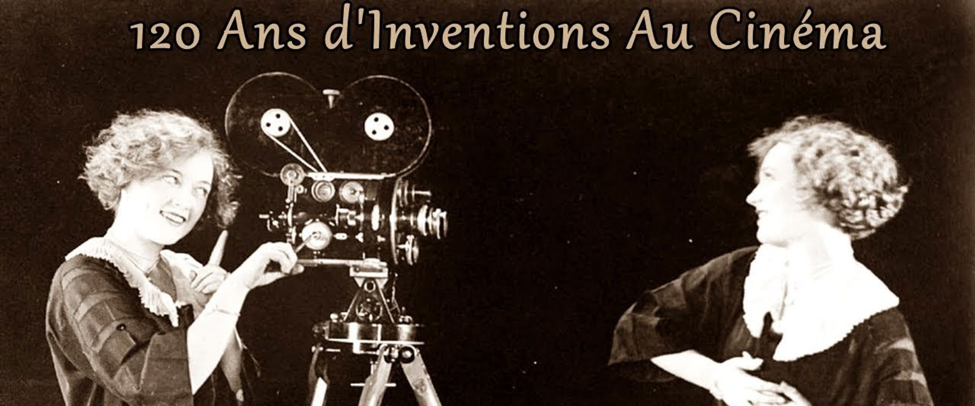 120 ans d'inventions au cinéma backdrop