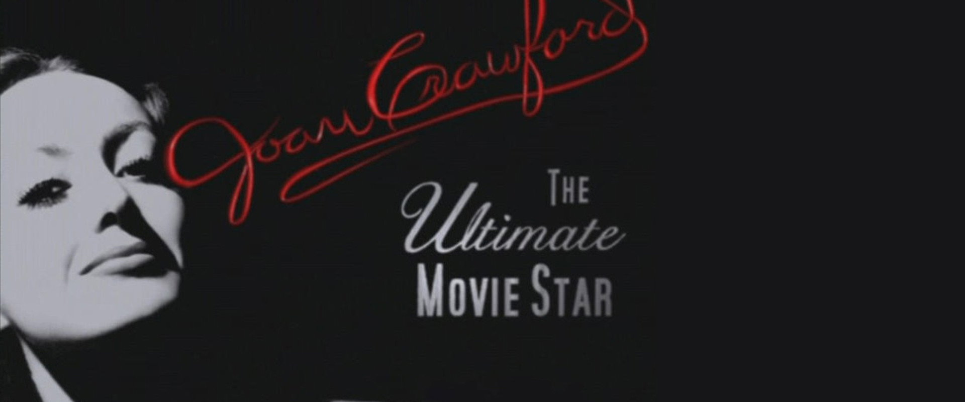 Joan Crawford: The Ultimate Movie Star backdrop
