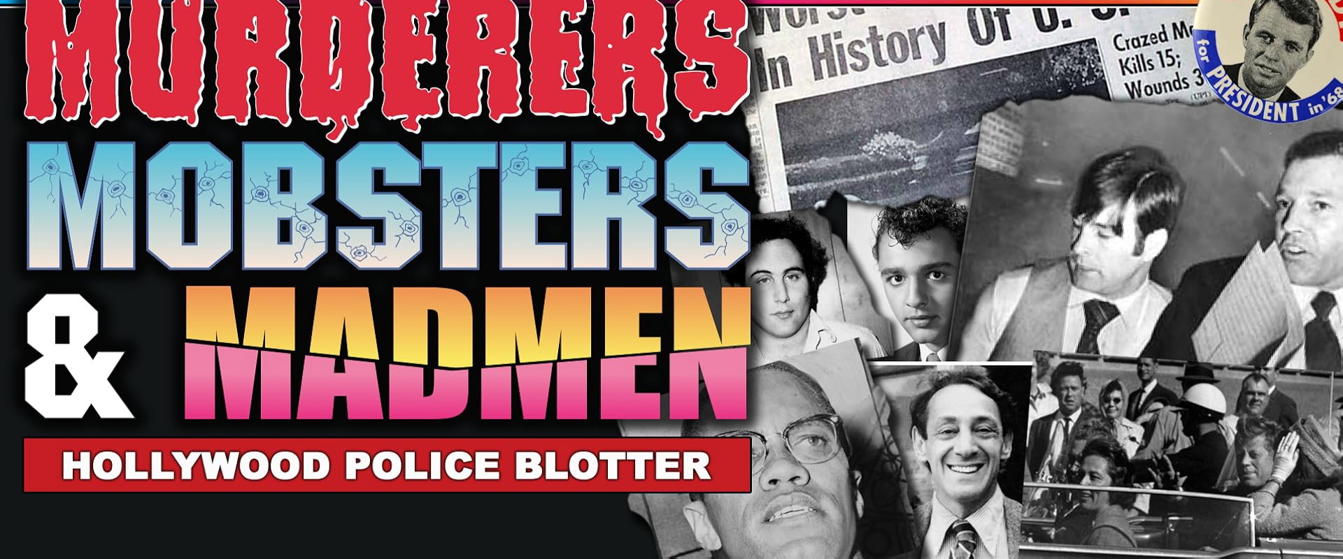 Murderers, Mobsters, & Madmen: Volume 6: Hollywood Police Files backdrop