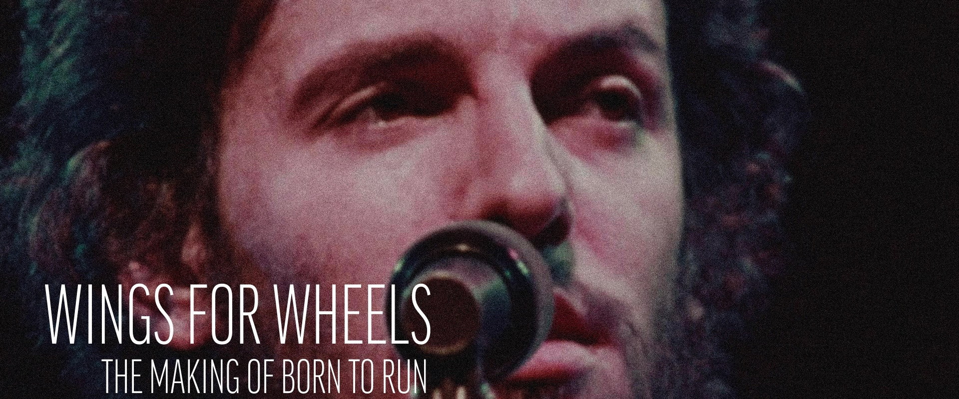 Wings for Wheels: The Making of 'Born to Run' backdrop