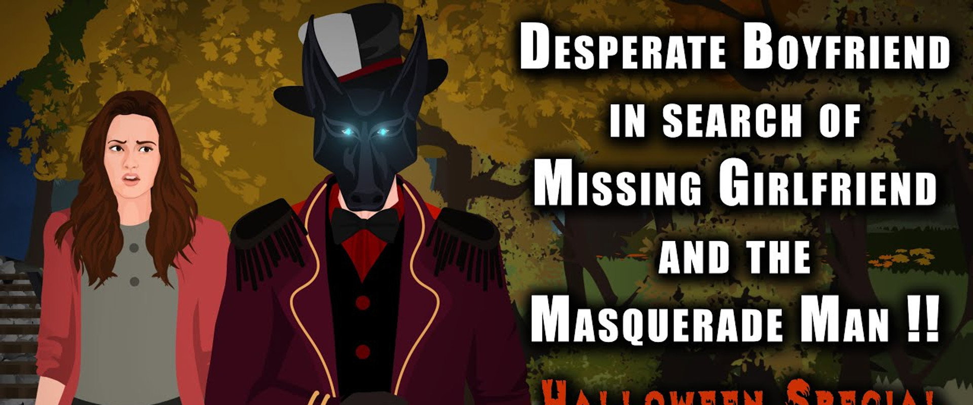 Desperate Boyfriend in search of Missing Girlfriend & the Masquerade Man !! backdrop