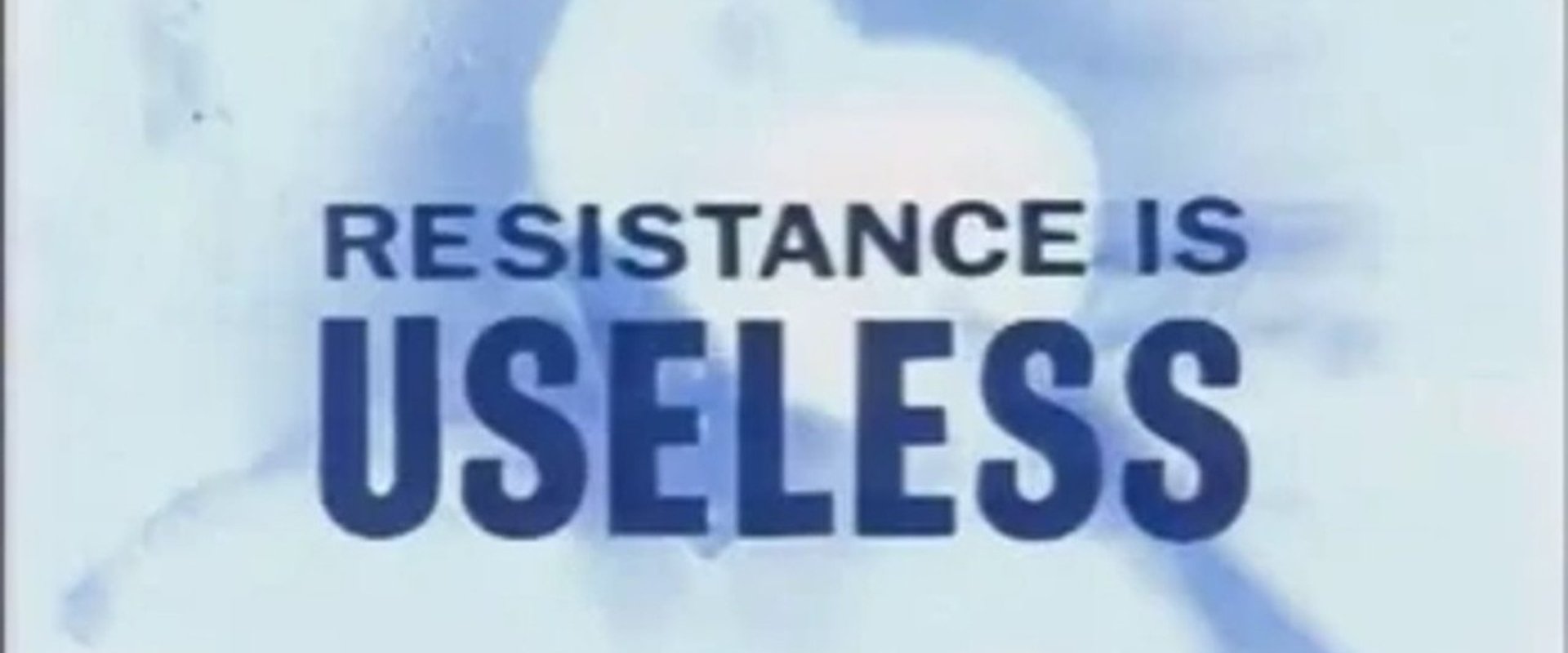 Resistance is Useless