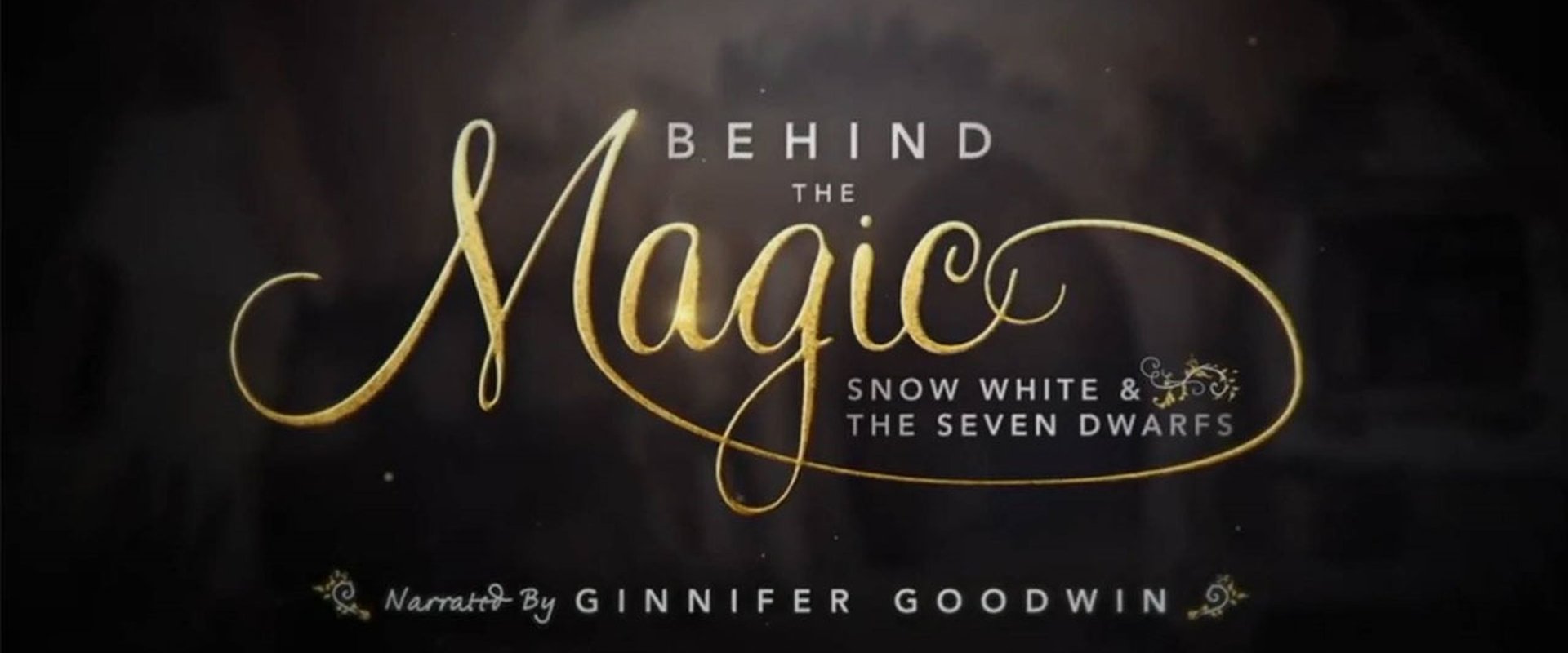 Behind the Magic: Snow White and the Seven Dwarfs