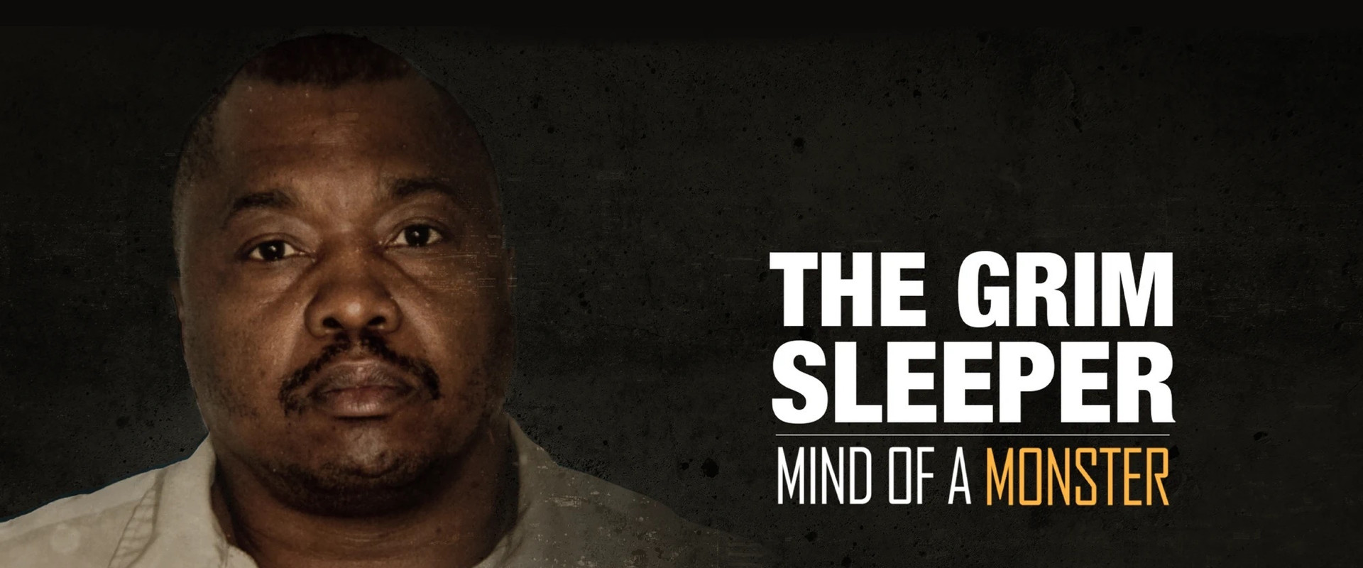 Mind of a Monster: The Grim Sleeper backdrop