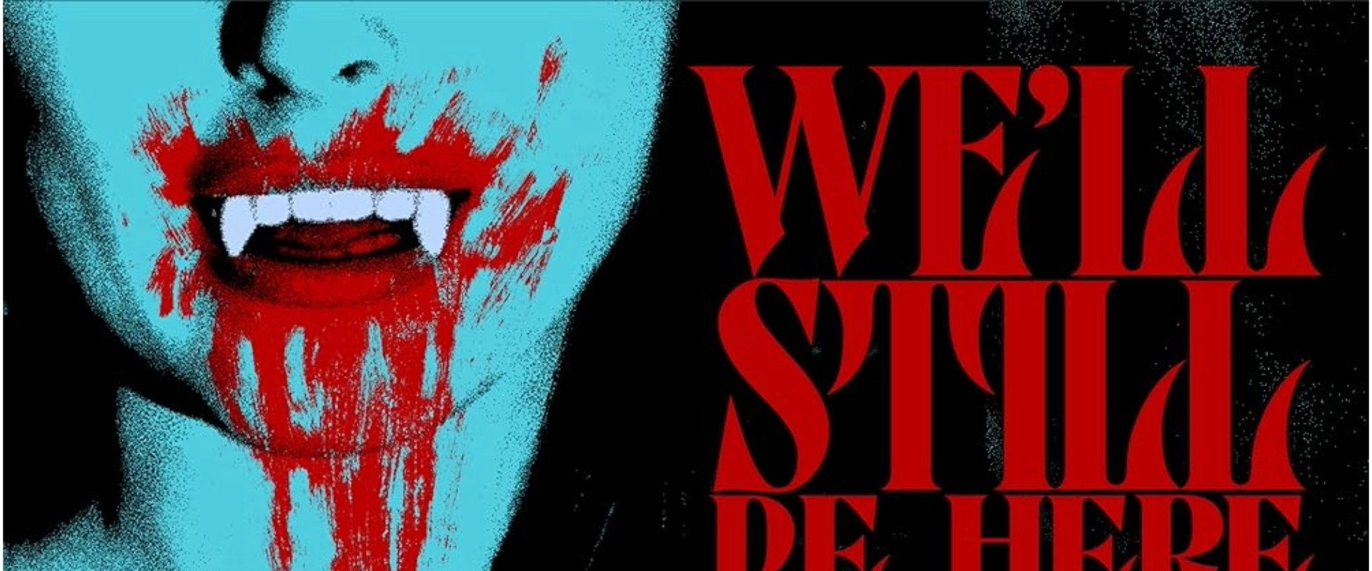 We'll Still Be Here backdrop