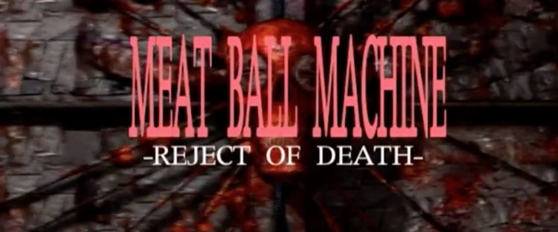 Meatball Machine: Reject of Death backdrop