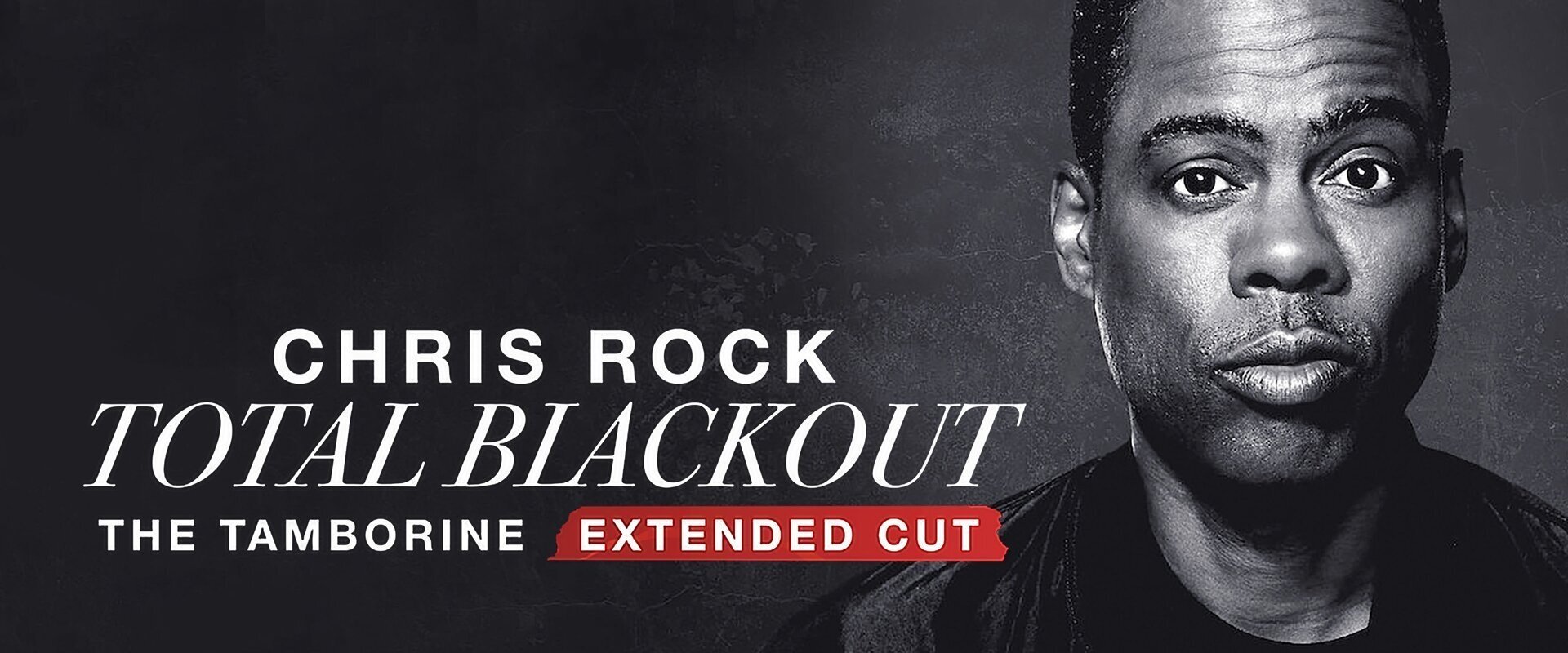 Chris Rock Total Blackout: The Tamborine Extended Cut