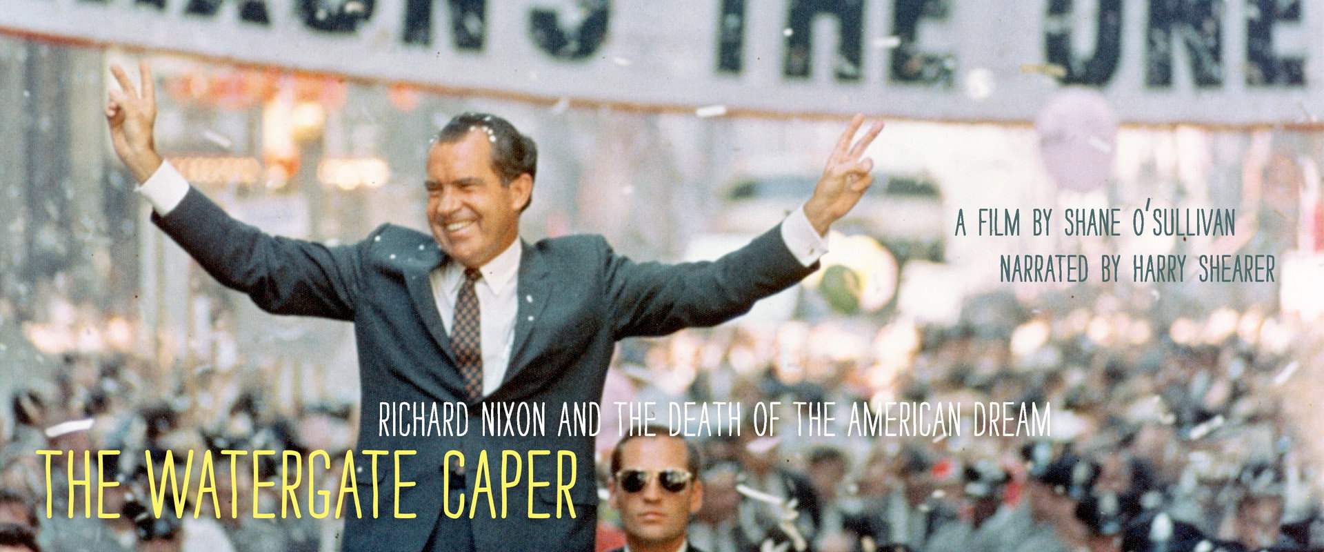 The Watergate Caper: Richard Nixon and the Death of the American Dream backdrop