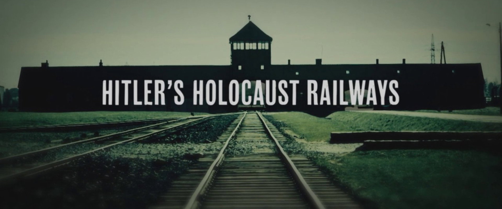 Hitler's Holocaust Railways backdrop