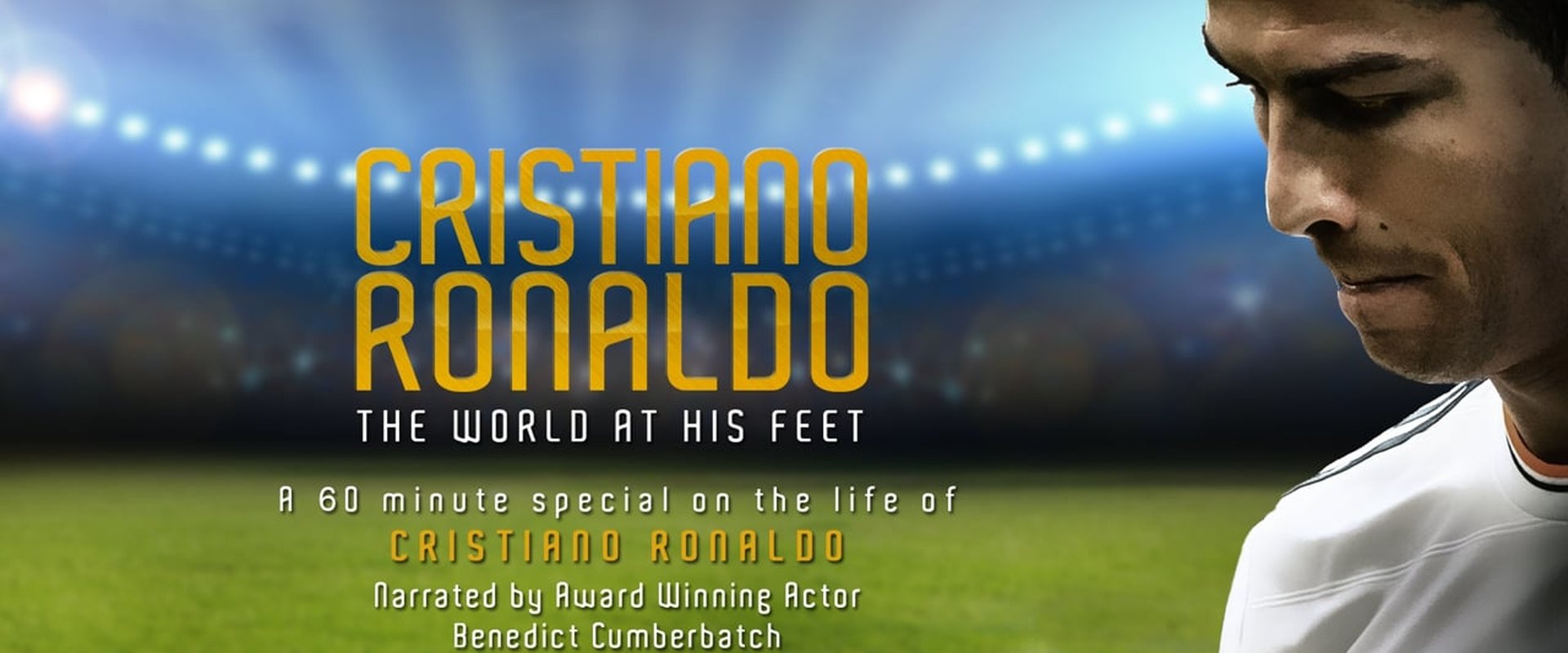Cristiano Ronaldo: World at His Feet backdrop