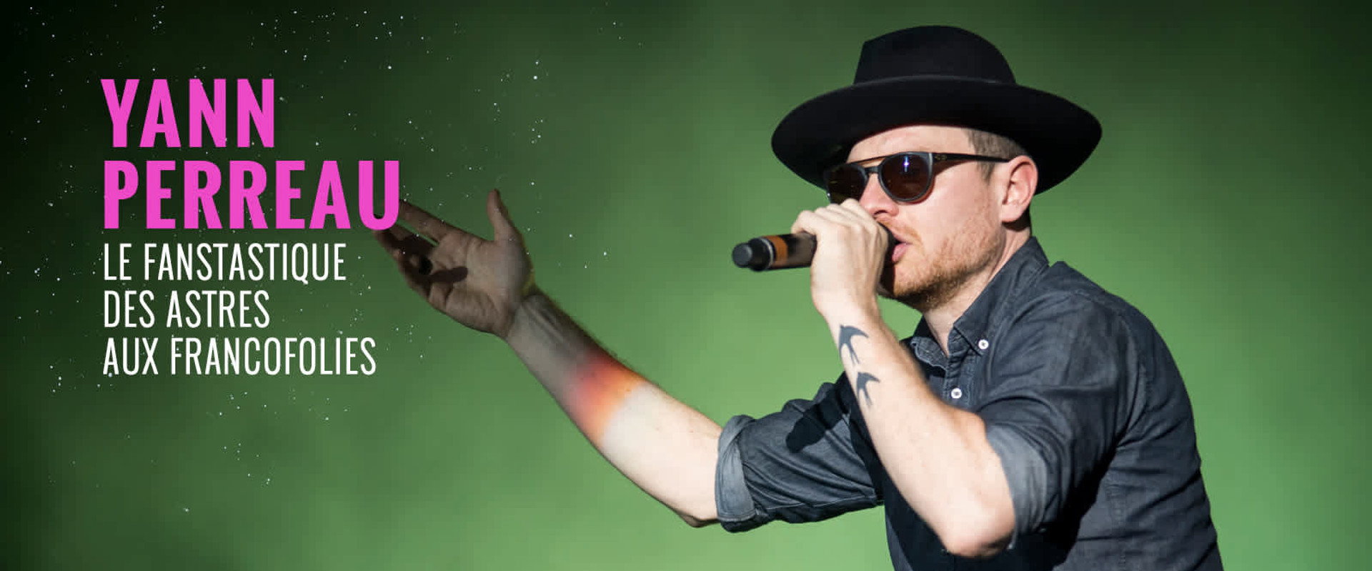Yann Perreau, Le fantastique des astres aux FrancoFolies de Montréal 2017 backdrop