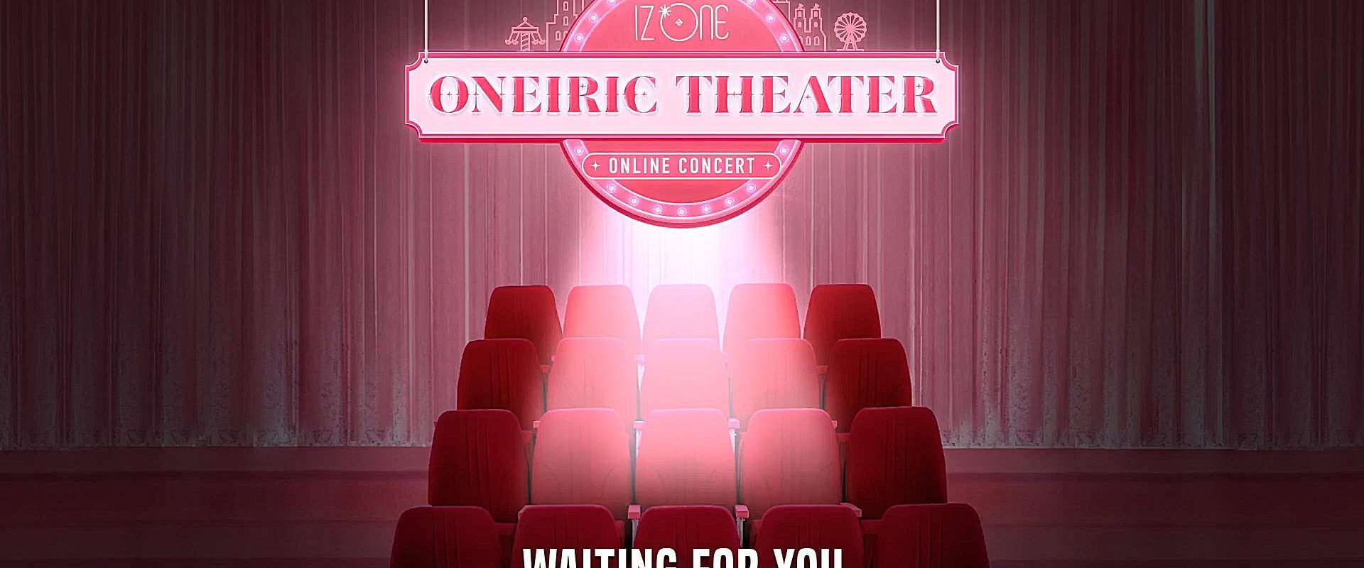 IZ*ONE ONLINE CONCERT [ONEIRIC THEATER] backdrop