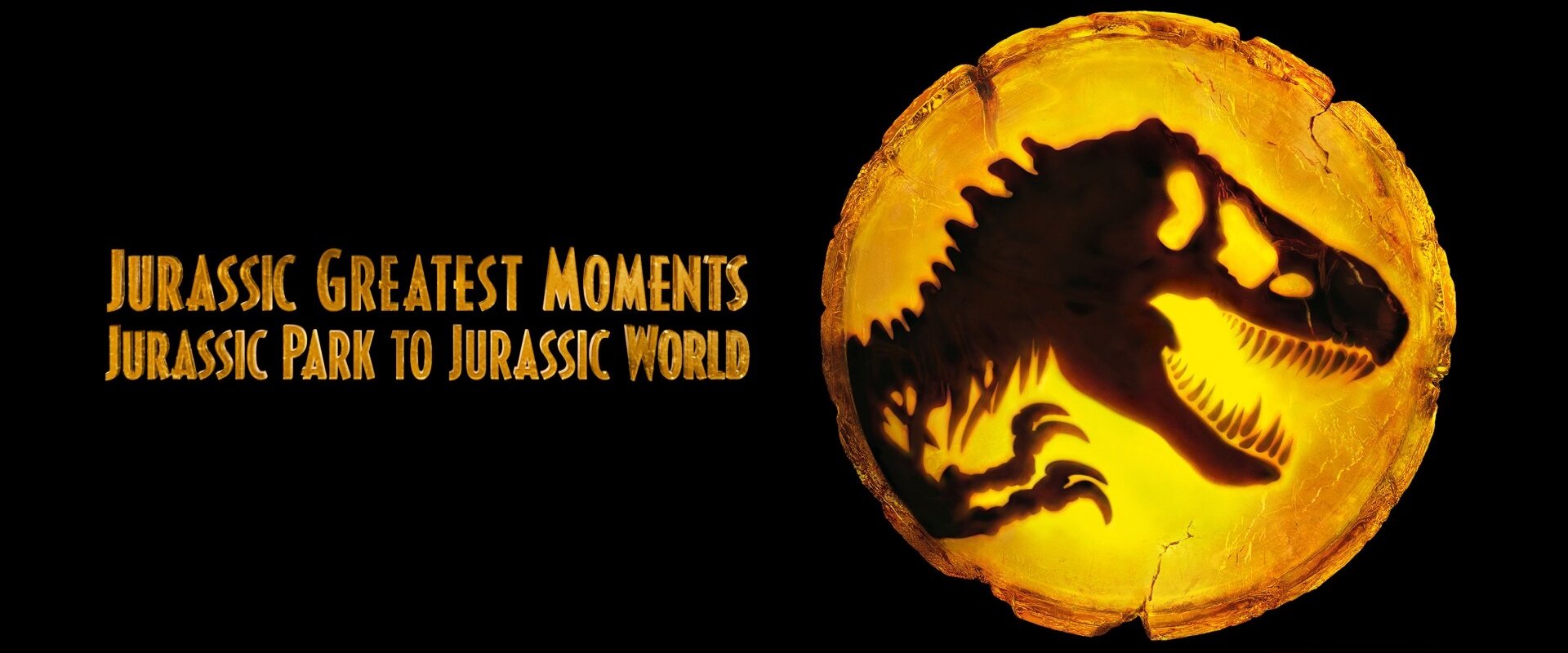 Jurassic Greatest Moments: Jurassic Park to Jurassic World backdrop