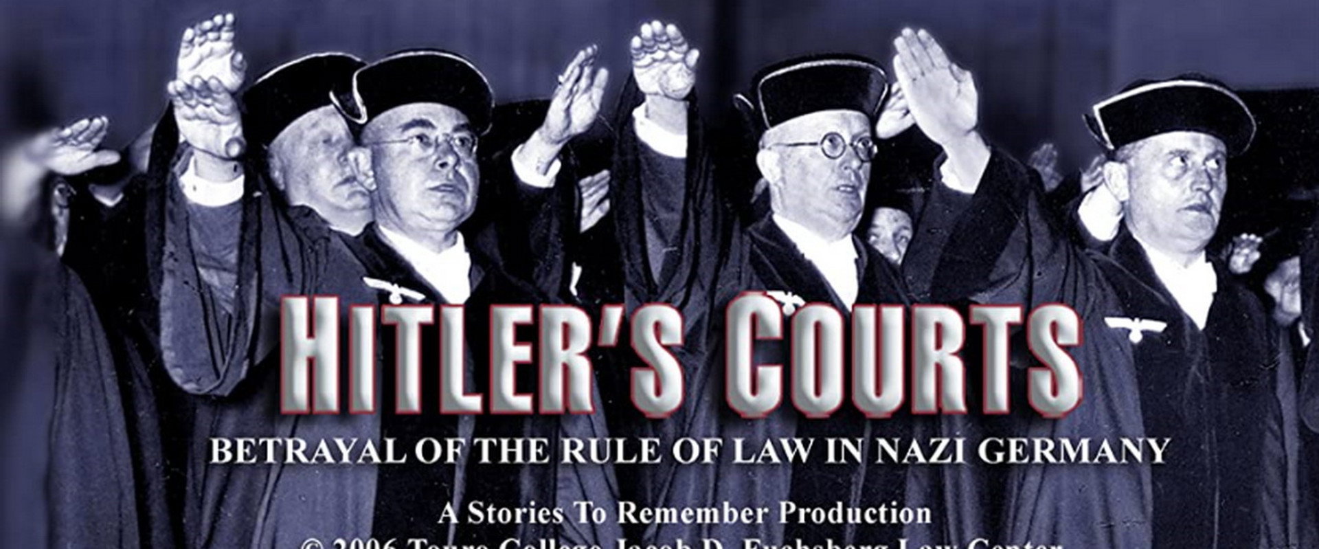 Hitlers Courts - Betrayal of the rule of Law in Nazi Germany backdrop