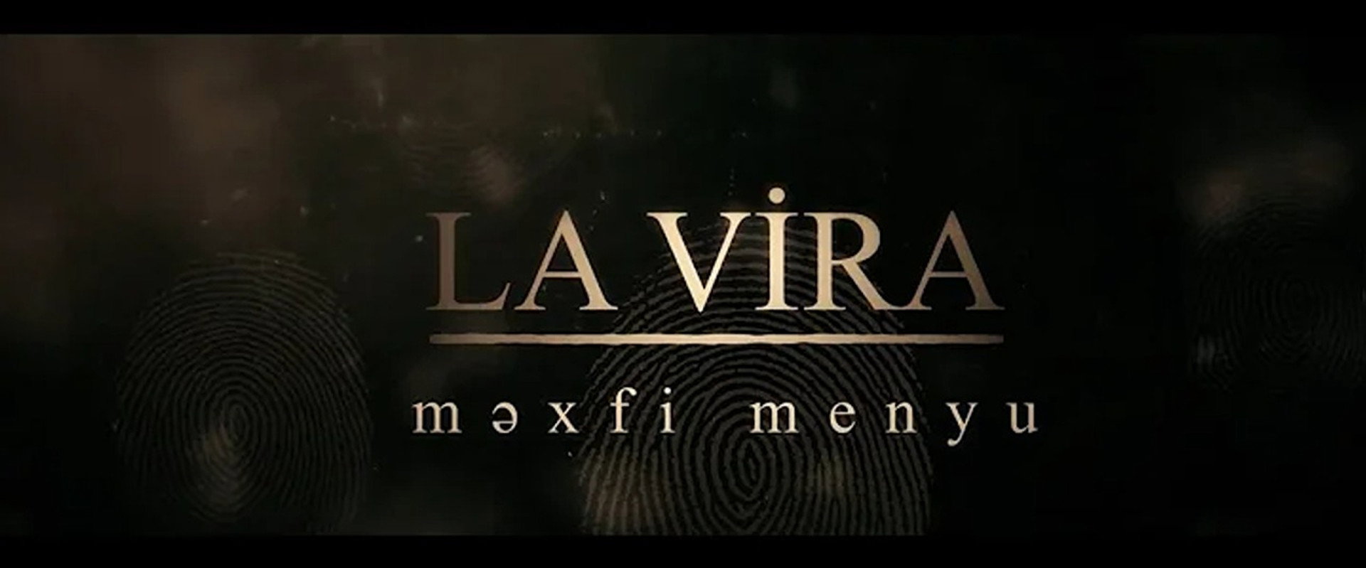 La Vira - secret menu backdrop