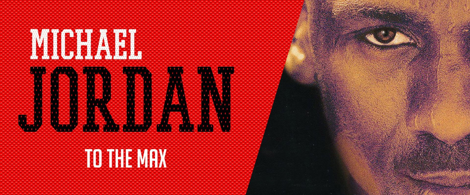 Michael Jordan to the Max backdrop