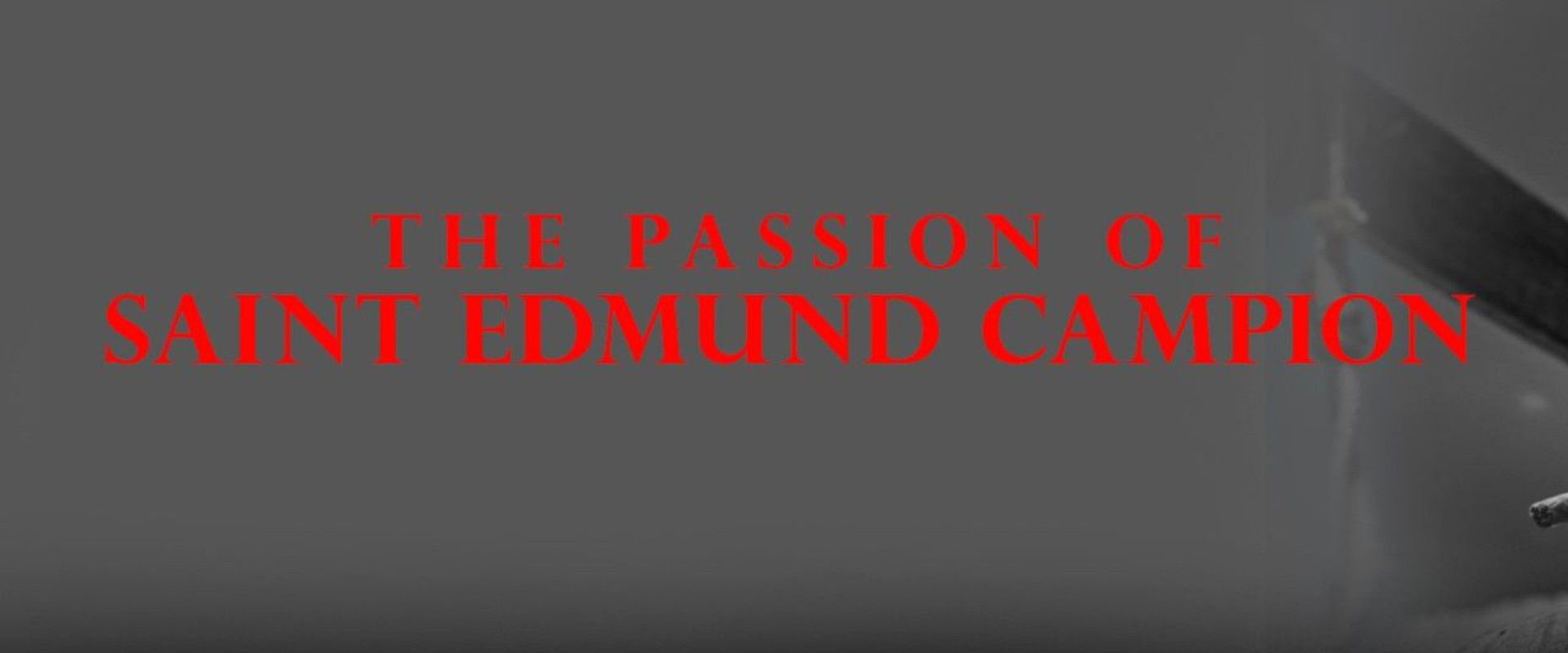 The Passion of Saint Edmund Campion backdrop