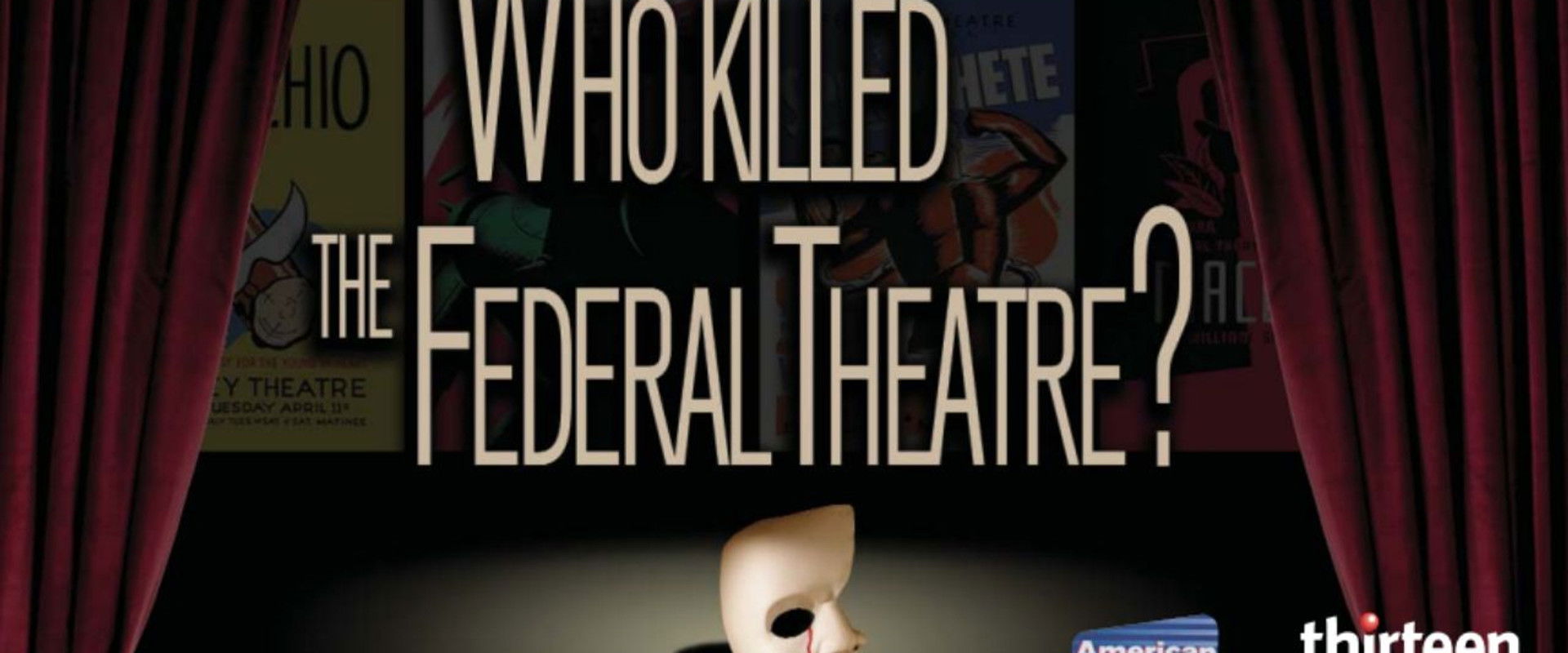 Who Killed the Federal Theatre? backdrop
