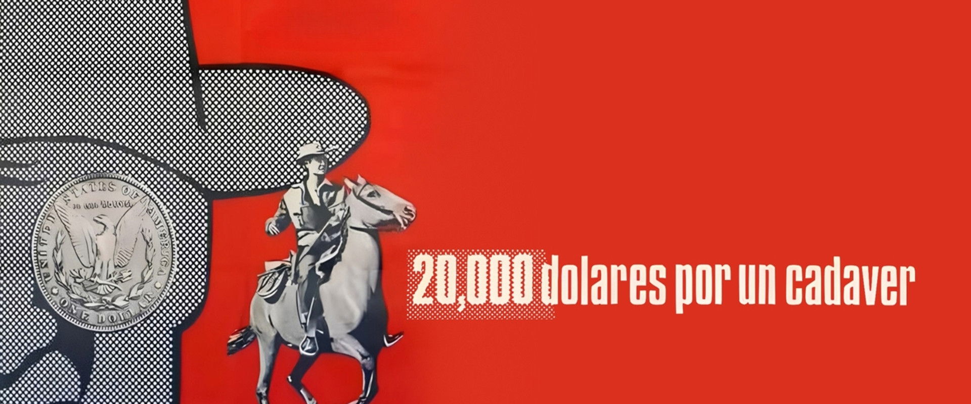 Twenty Thousand Dollars for Every Corpse backdrop