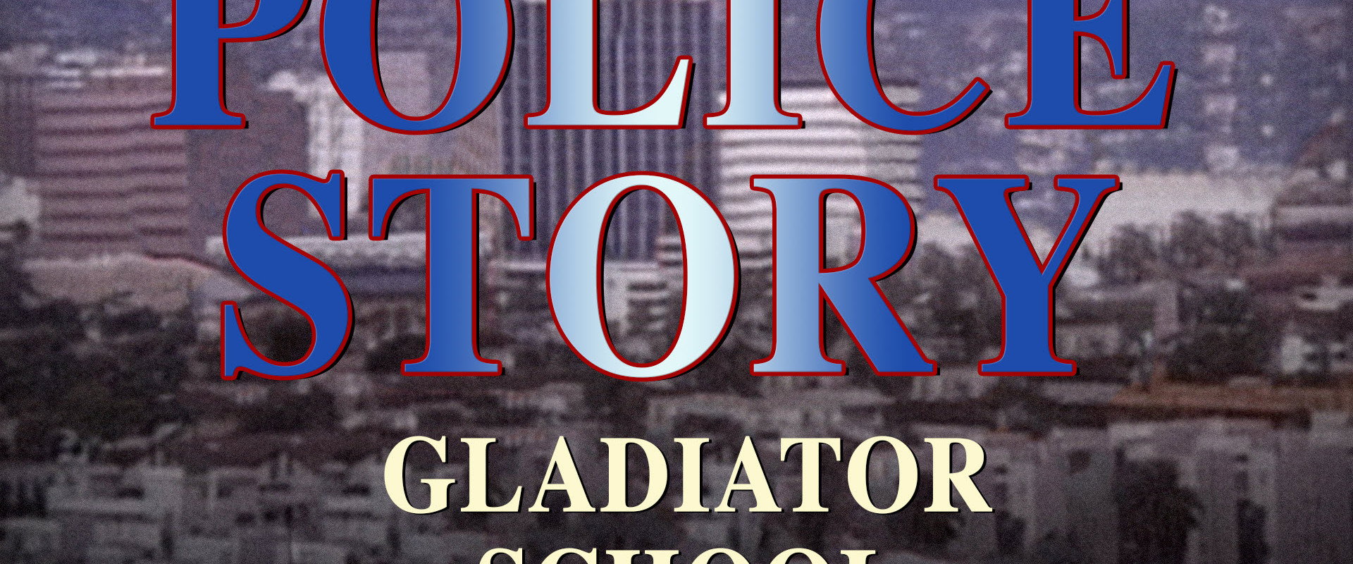 Police Story: Gladiator School backdrop