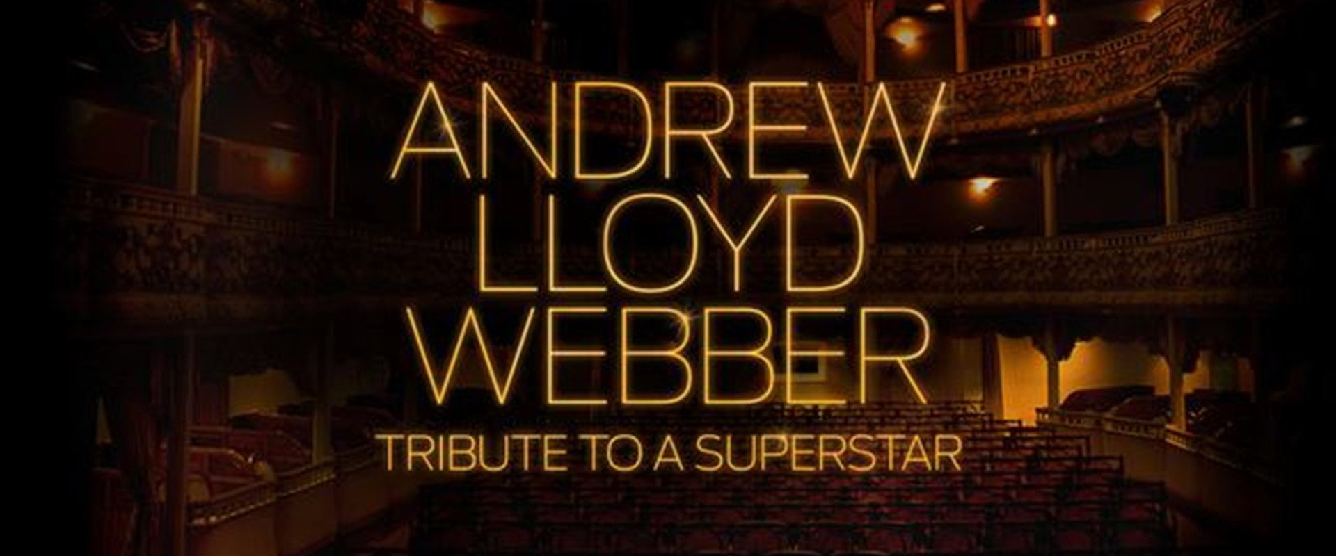 Andrew Lloyd Webber: Tribute to a Superstar backdrop
