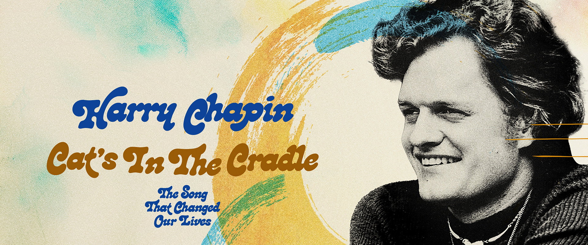 Harry Chapin - Cat’s in the Cradle: The Song That Changed Our Lives backdrop