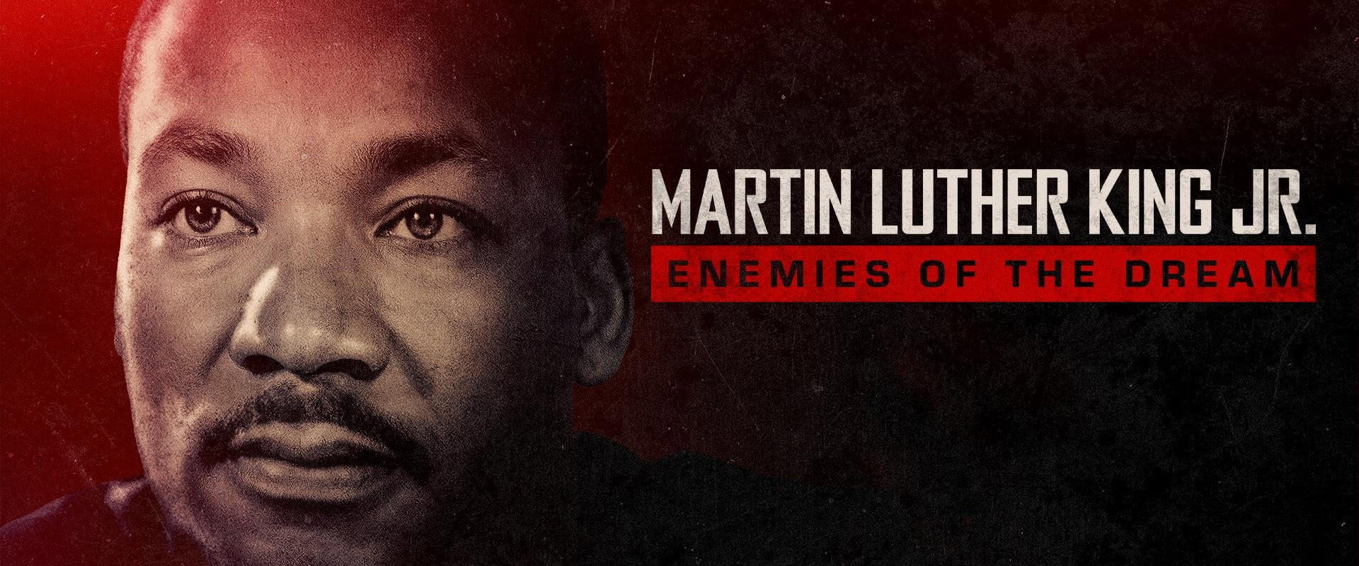 Martin Luther King Jr.: Enemies of the Dream backdrop