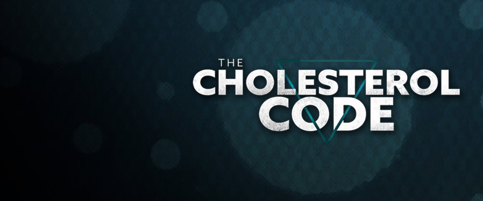 The Cholesterol Code backdrop