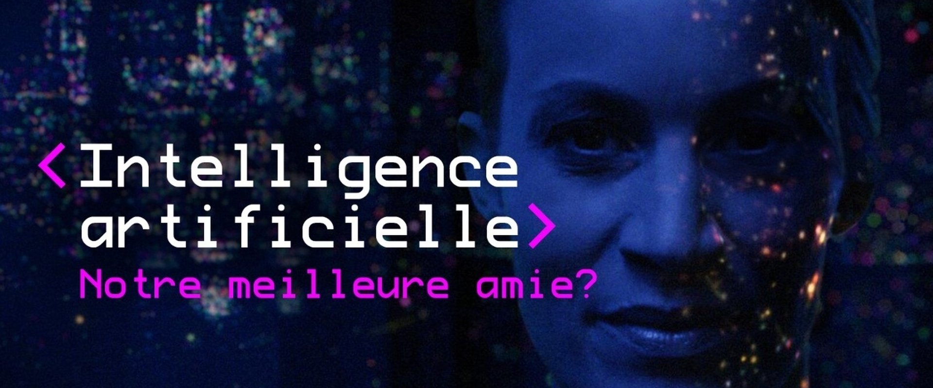 Intelligence artificielle, notre meilleure amie ? backdrop