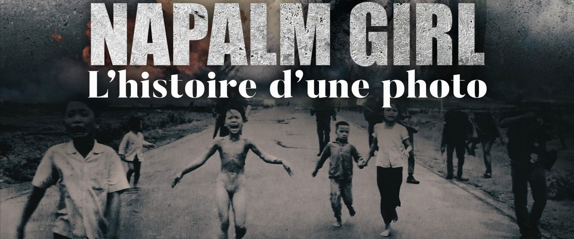 Napalm Girl. The Journey of a Photo backdrop