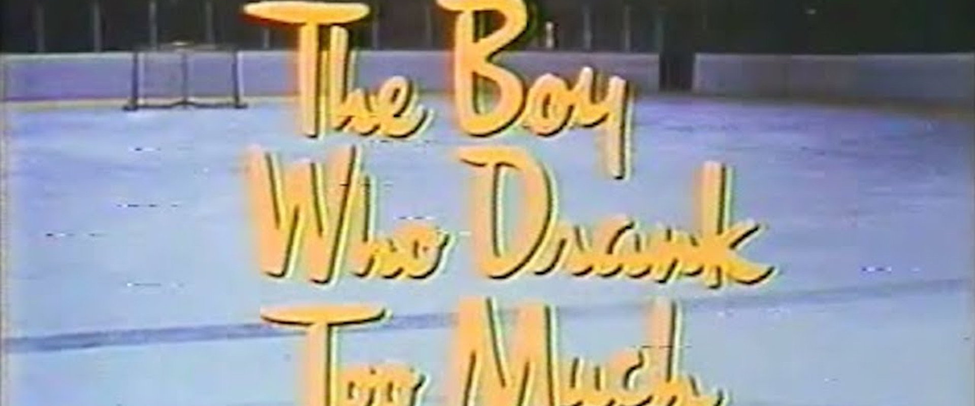 The Boy Who Drank Too Much backdrop