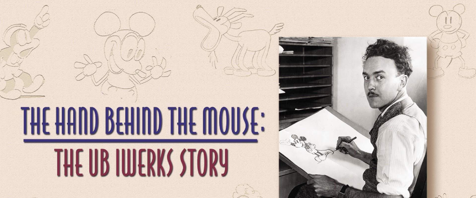 The Hand Behind the Mouse: The Ub Iwerks Story