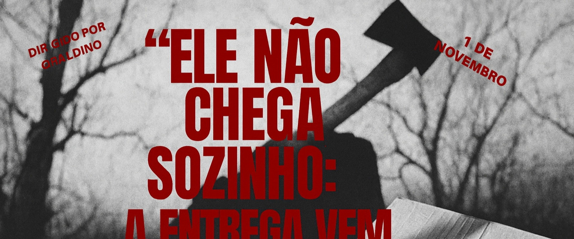 "Ele não chega sozinho: A entrega vem primeiro backdrop