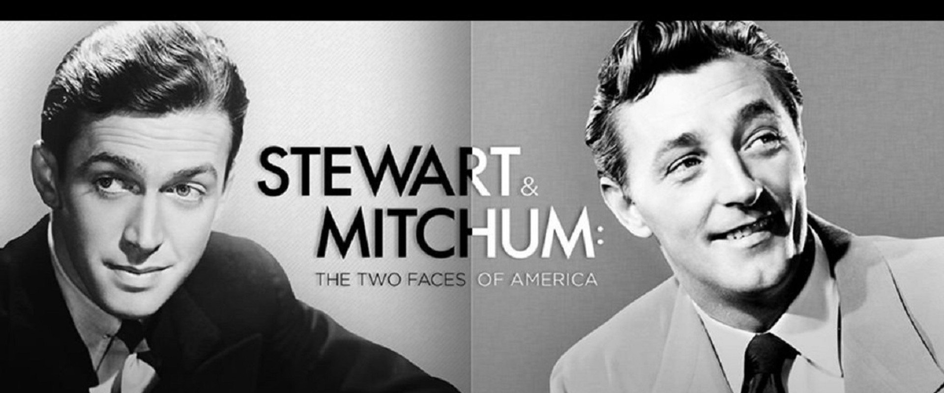 Stewart & Mitchum: The Two Faces of America backdrop