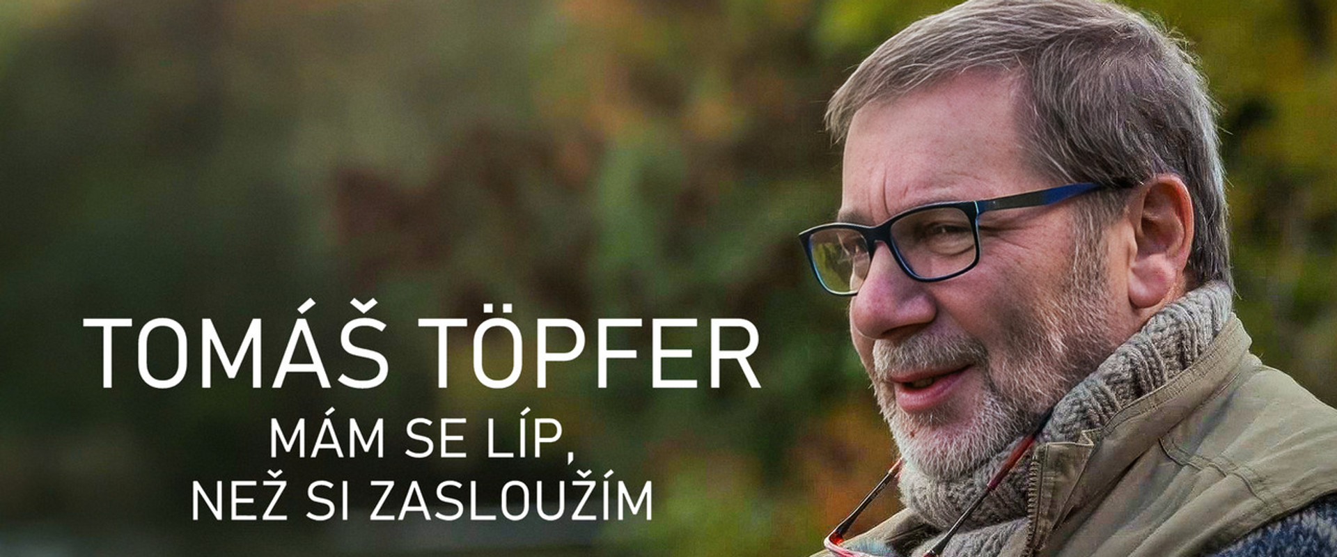 Tomáš Töpfer - Mám se líp, než si zasloužím backdrop