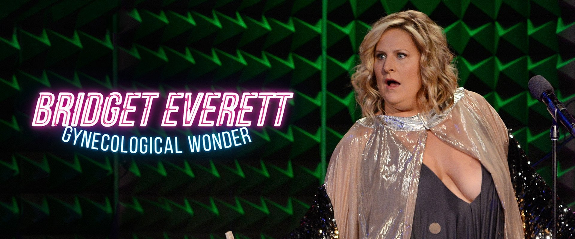 Bridget Everett: Gynecological Wonder