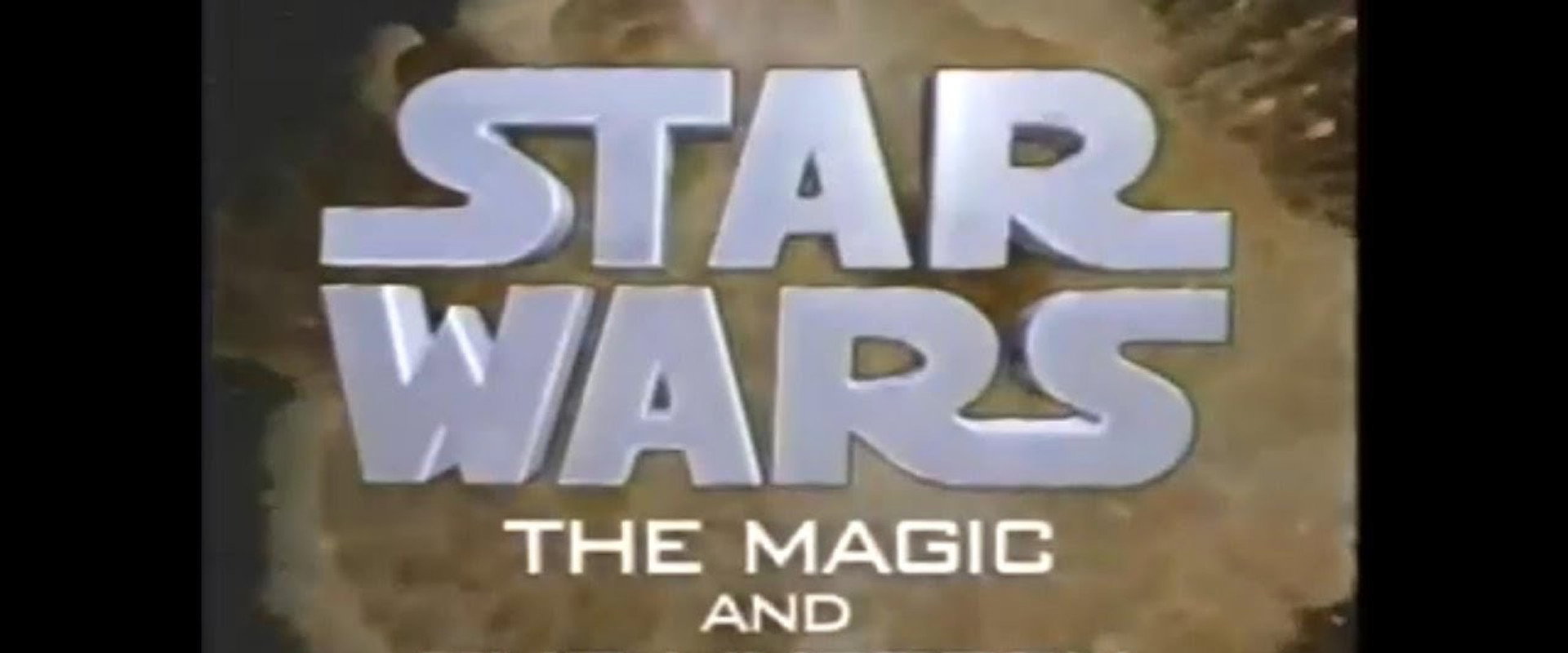 Star Wars: The Magic & the Mystery backdrop
