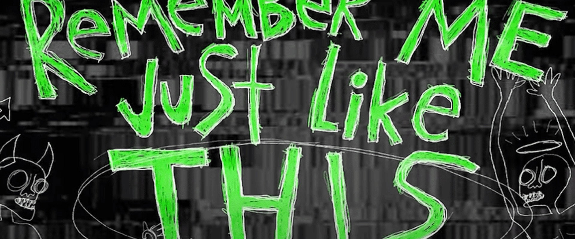 Remember Me Just Like This backdrop