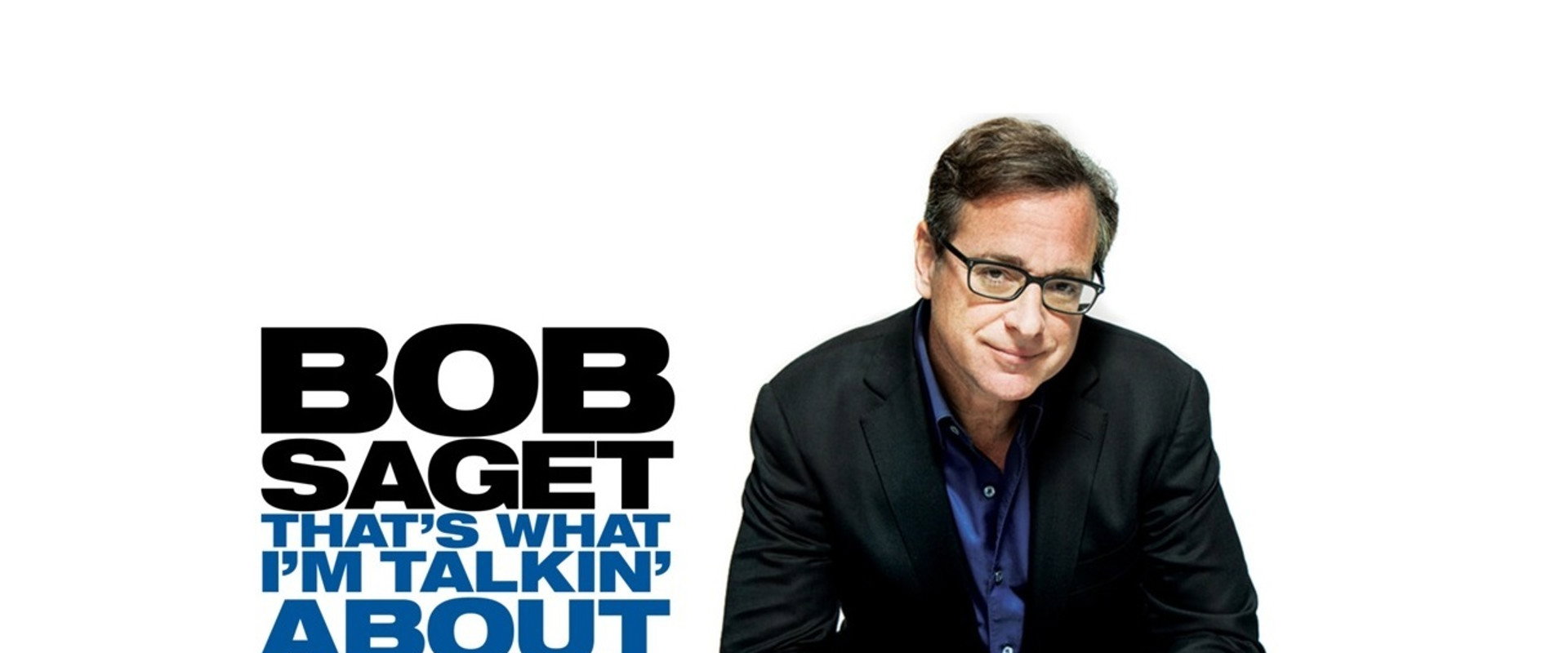 Bob Saget: That's What I'm Talking About backdrop