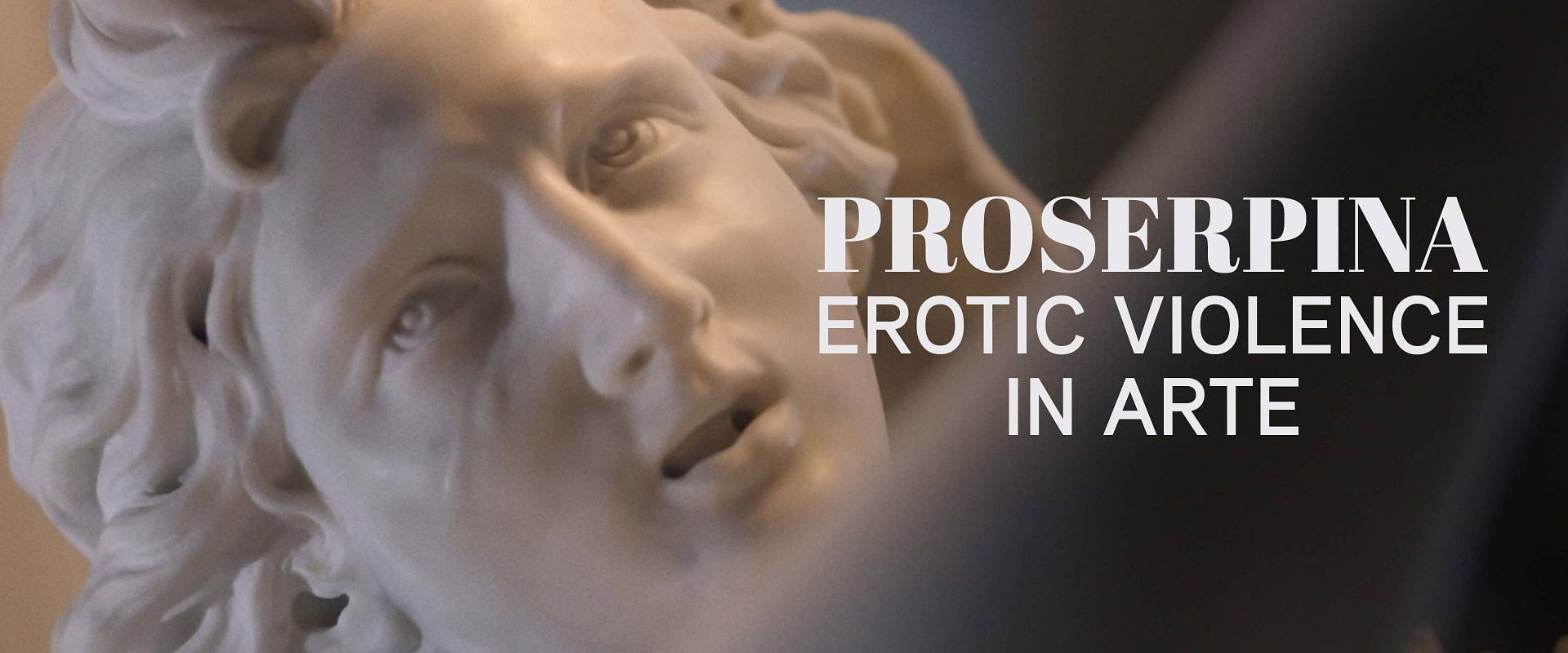 Proserpina - Erotic Violence in Art backdrop