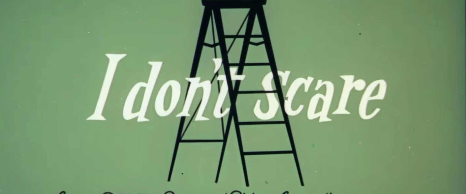 I Don't Scare backdrop