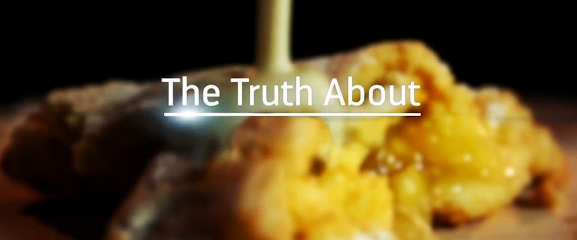 The Truth About...