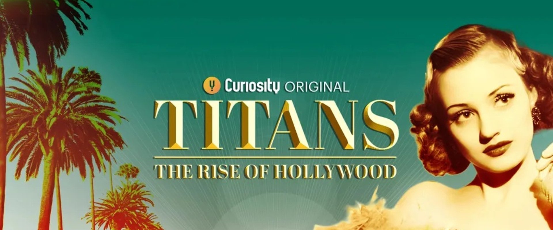 Titans: The Rise of Hollywood