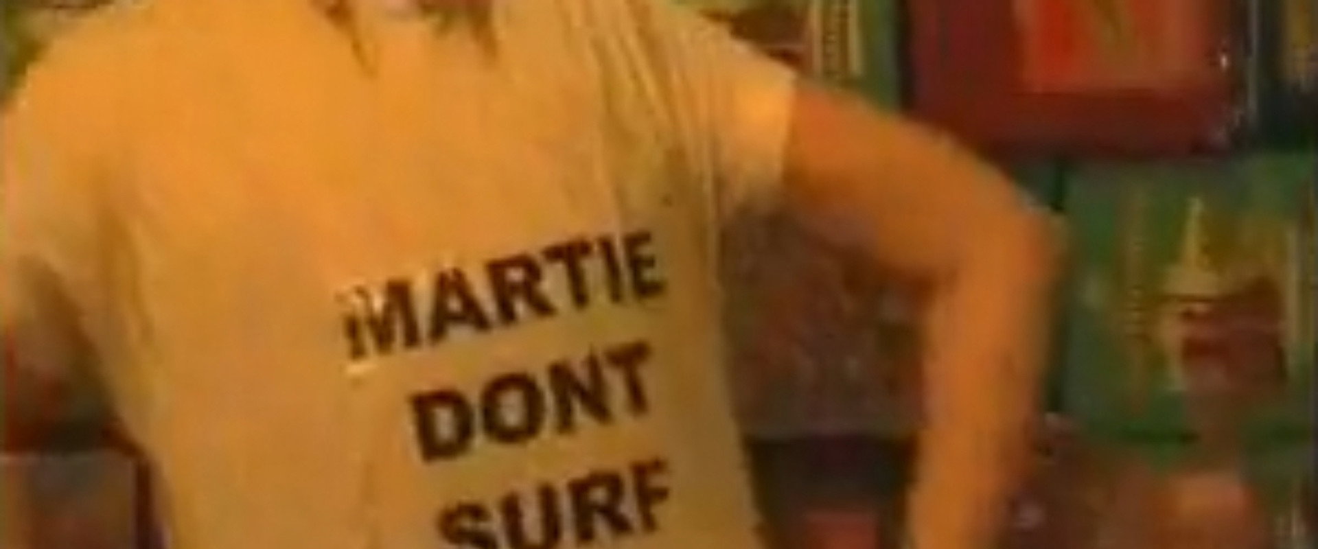 Martie Don't Surf
