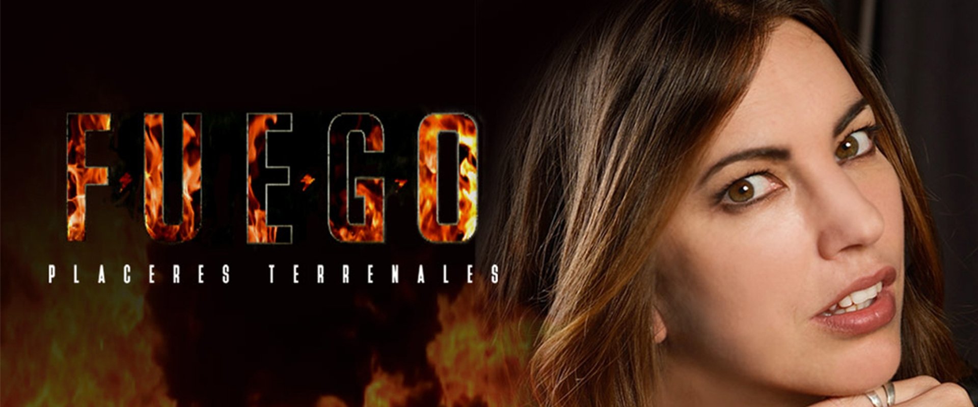 Fuego, placeres terrenales