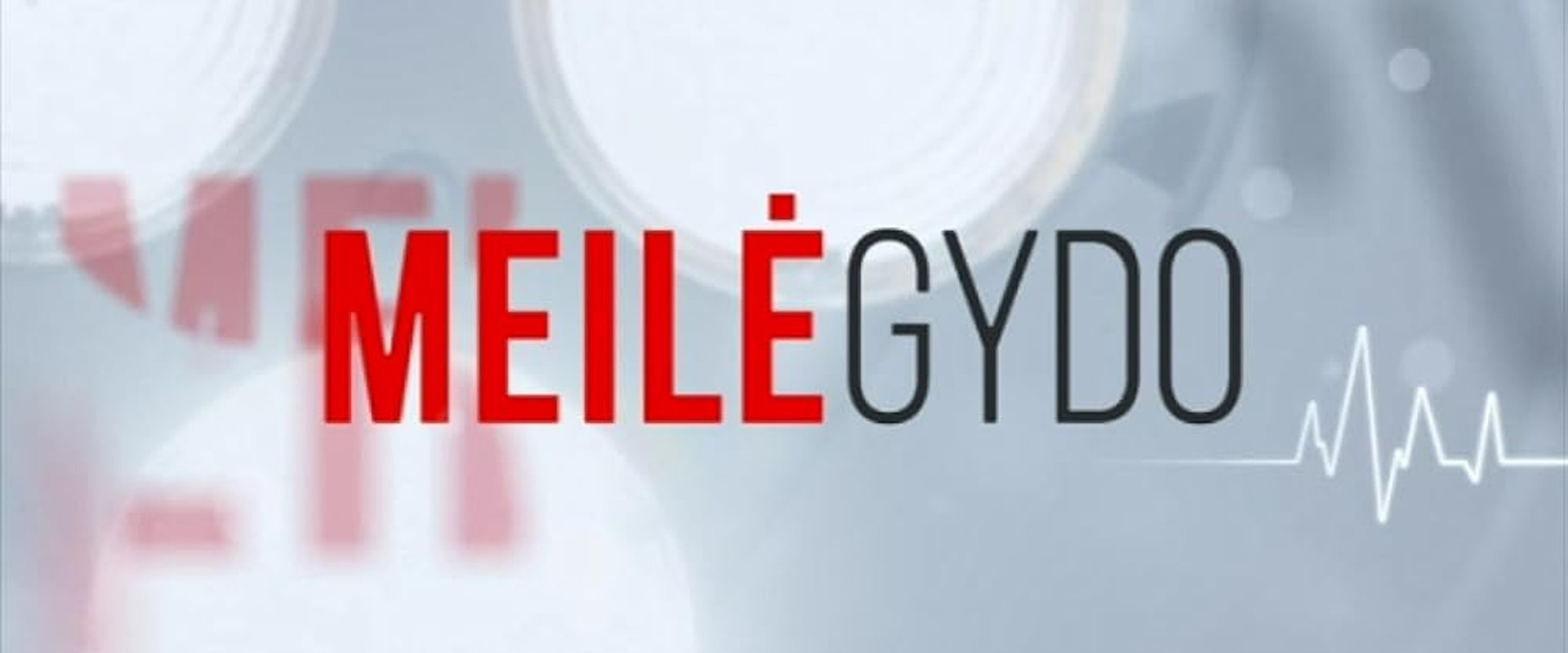 Meilė gydo's banner image