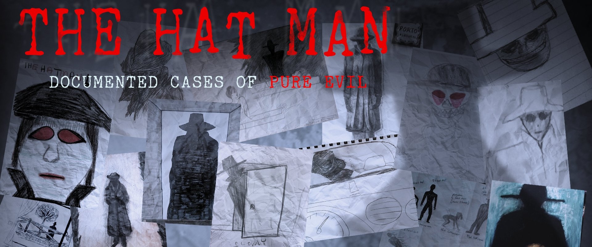 The Hat Man: Documented Cases of Pure Evil