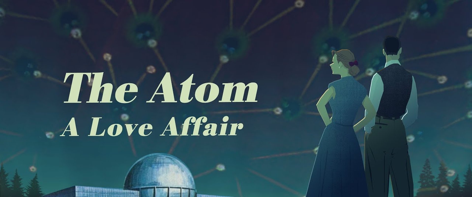 The Atom: A Love Affair