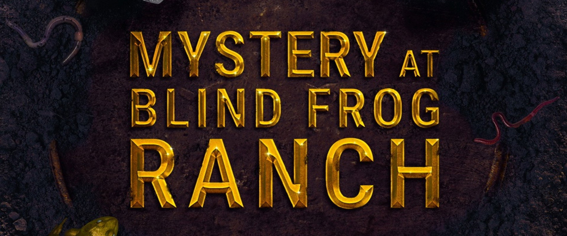 Mystery at Blind Frog Ranch