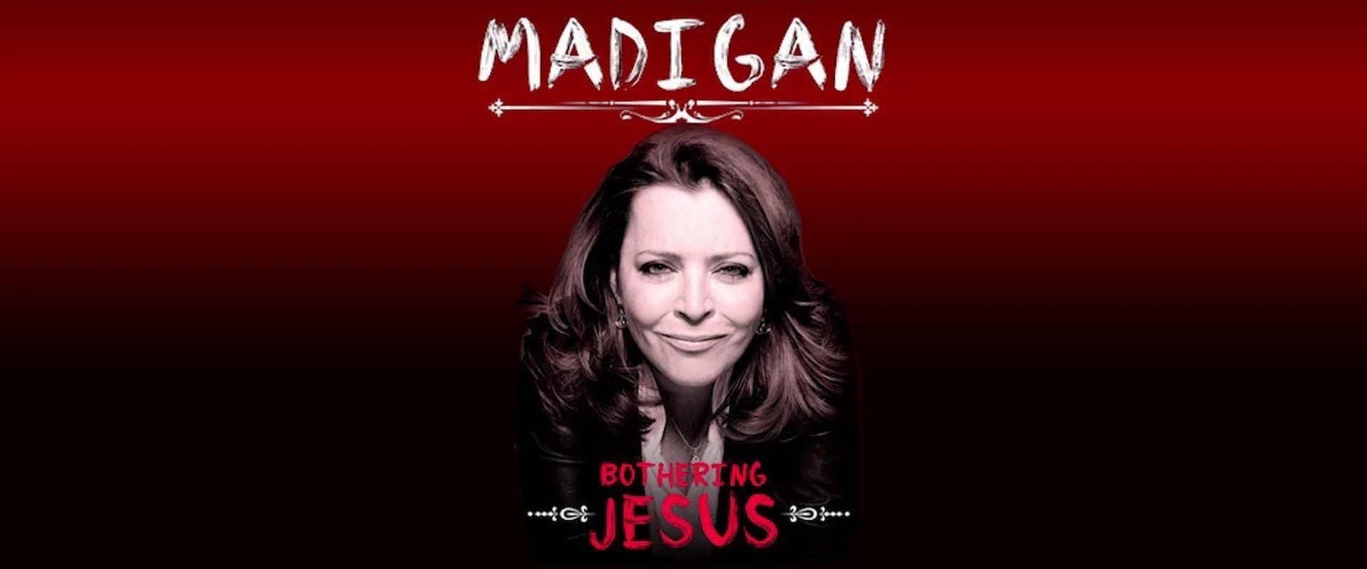 Kathleen Madigan: Bothering Jesus